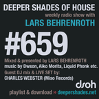 Deeper Shades Of House #659 w/ exclusive guest mix & live set by CHARLES WEBSTER