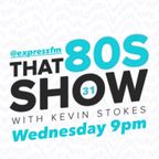 THAT 80s Show (show 31) broadcast 12.05.21