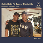 Colin Dale Ft. Trevor Rockcliffe | Abstrakt Dance Hi-Jack | May 2023