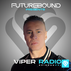 Futurebound Presents: Viper Radio Episode 031