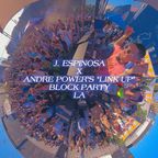 J. Espinosa @ Andre Power's Link Up, LA