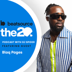Blaq Pages | The 20 Podcast With DJ Spider
