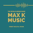 THE WORLD NEEDS MORE MAXK MUSIC - JUNE 01