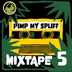 PIMP MY SPLIFF - Mixtape #5 Season 4 by Double Spliff Sound System