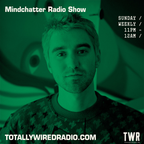 Mindchatter Radio Show ~ 21.05.23