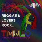 Sunday Groovez - Reggae & Lovers Rock with Dj Cedric Anderson
