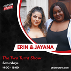 The Two Turnt Show With Erin & Jayana - 25 Nov 2023