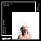 Rinse.FM ~ RVNG Takeover: Colin Self