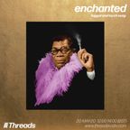 enchanted w/ j.aria - 20-May-20