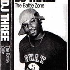 DJ Three -The Battle Zone  - 1996- mixtape from NYC