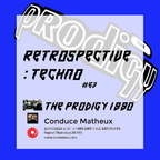 Retrospective Techno #63 - The Prodigy 1990