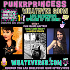 PunkrPrincess Whatever Show with Women Of The Scene live 1.9.24 only on whatever68.com