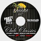 The Bahama Hut - Club Classics - Volume 1