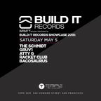 Build It Records Showcase @ Temple Night Club San Francisco 5.5.18
