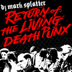 Return of the Living Death Punx