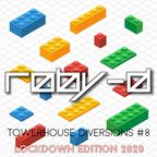 Roby-D - Towerhouse Diversions #8 - Lockdown Edition 2020
