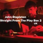 John Stapleton - Straight From The Play Box 2