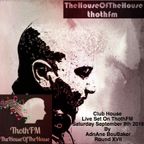 The House Of The House Live on ThothFM - Sept 8th 2018 - Guatemala-