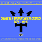 STRICTLY BAJAN SOCA OLDIES 90S - 00S The Revival Fri. May 28th 2021