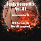 Funky House Mix Vol. 81 / 2023 by DiscoInjection