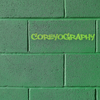 COREYOGRAPHY | HARD SPRING