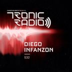 Tronic Podcast 532 with Diego Infanzon