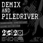 DEMIX and PILEDRIVER // Hardcore Breakfast NYE 2020