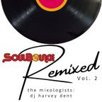 SoulBounce Presents The Mixologists: dj harvey dent's 'SoulBounce Remixed Vol. 2'