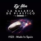 La Galaxia de Plástico #123 - Made In Spain