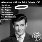 The Saint and AKNF present: The Adventure with the Saint Episode n°43
