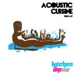 Kitchen Dip Recordings - Acoustic Cuisine #2