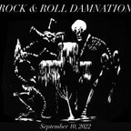 Rock & Roll Damnation September 10, 2022