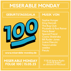 Miserable Monday Folge 100 // Die große Geburtstagsgala 15/05/23