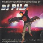 DJ Pila - The Best Fucking Hardcore Mixed By DJ Pila (1996)