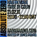 Absolute Zero w/ James Craigie, Haleek Maul & Tribe Of Colin - 21st February 2018
