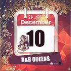 Jukess Advent Calendar - 10th December: R&B Queens
