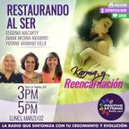 KARMA Y REENCARNACION-RESTAURANDO AL SER-03-02-20