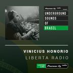 Vinicius Honorio - Liberta Radio #015 (Underground Sounds of Brasil)