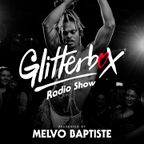 Glitterbox Radio Show 292: Presented By Melvo Baptiste