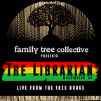 Family Tree Collective presents: The Librarian [July 30th 2021]