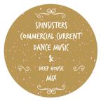 SpinSisters Commercial Current Dance & Deep House Mix