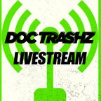 Doc Trashz - Livestream aired 26 04 2020