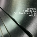 04.26.18 Jeekoos on Party Time Society Radio WNUR Chicago