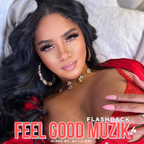 FEEL GOOD MUZIK 4 - (live 11.30.23)