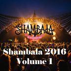 Shambala 2016:  A Musical Journey vol.1