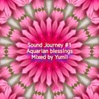 Sound Journey #1 Aquarian Blessings