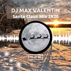 Dj Max Valentin - Santa Claus 2K20