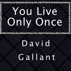 You Live Only Once