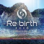 Rebirth Festival 2016 "TECHNO to TRANCE Set"