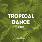 Tropical Dance 2012